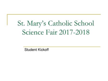 St. Mary’s Catholic School Science Fair