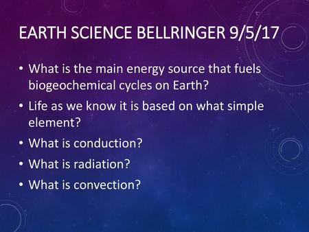 Earth Science Bellringer 9/5/17