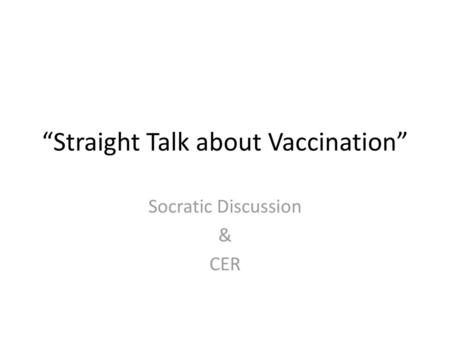 “Straight Talk about Vaccination”