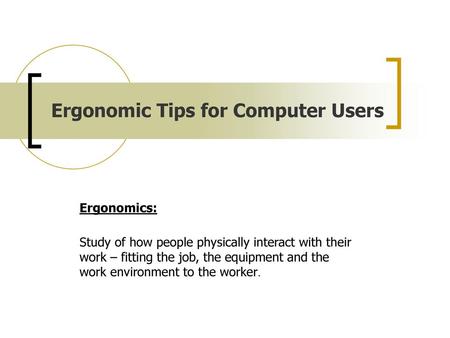 Ergonomic Tips for Computer Users