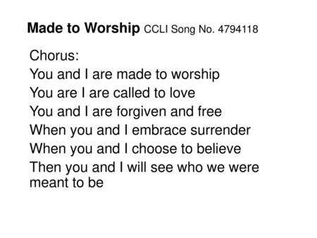 Made to Worship CCLI Song No