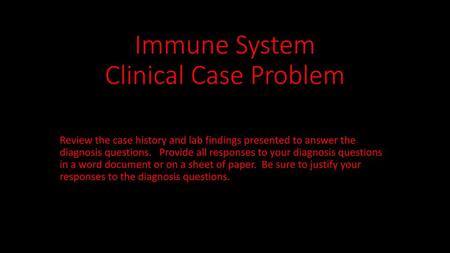 Immune System Clinical Case Problem