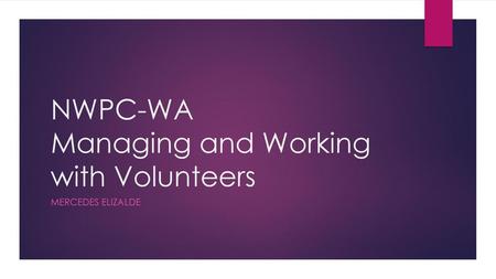 NWPC-WA Managing and Working with Volunteers