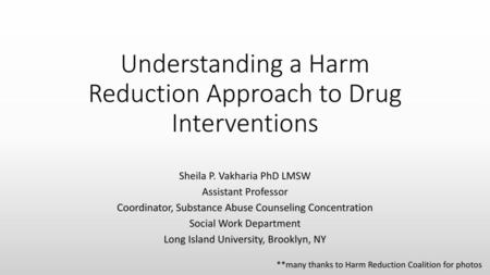 Understanding a Harm Reduction Approach to Drug Interventions