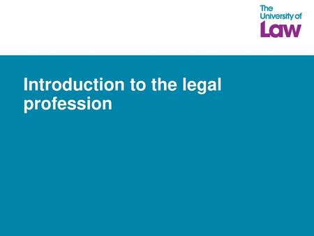 Introduction to the legal profession