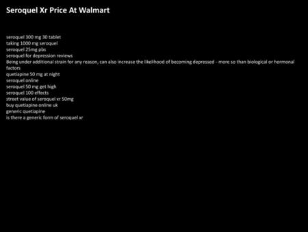 Seroquel Xr Price At Walmart