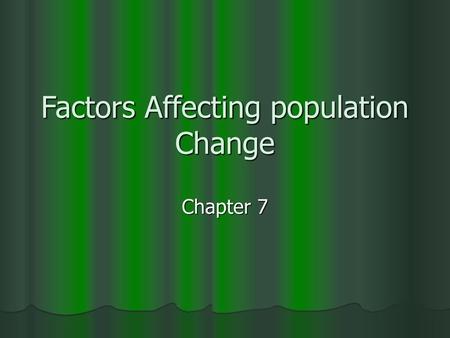 Factors Affecting population Change