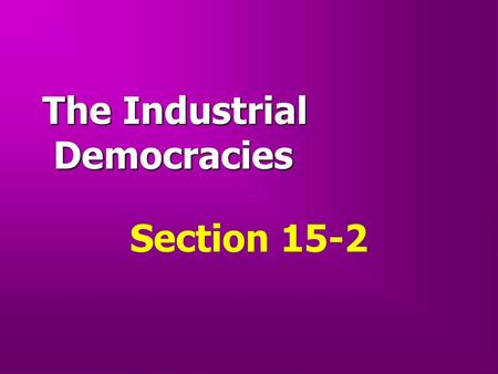 The Industrial Democracies