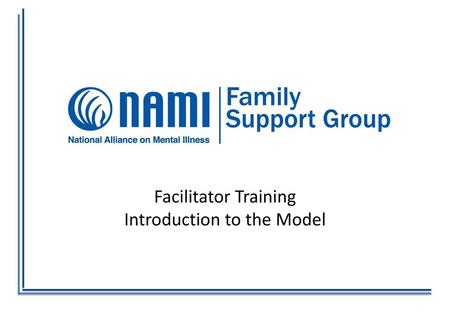 Facilitator Training Introduction to the Model