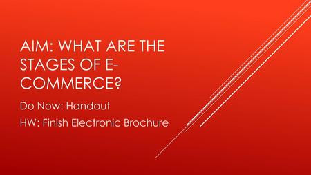 Aim: what are the stages of e-commerce?