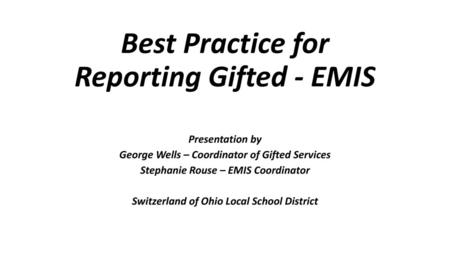 Best Practice for Reporting Gifted - EMIS