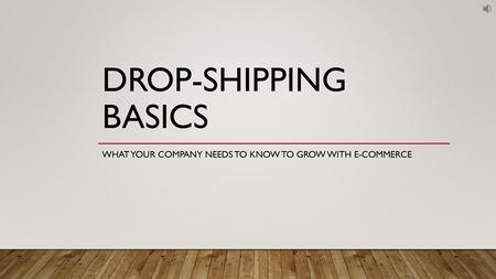 What your company needs to know to grow with E-Commerce