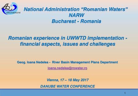 National Administration “Romanian Waters” NARW Bucharest - Romania