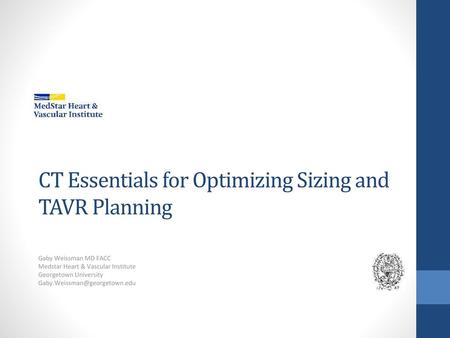 CT Essentials for Optimizing Sizing and TAVR Planning