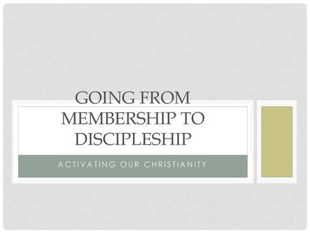 Going from Membership to Discipleship