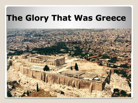 The Glory That Was Greece