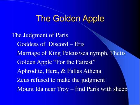 The Golden Apple The Judgment of Paris Goddess of Discord – Eris