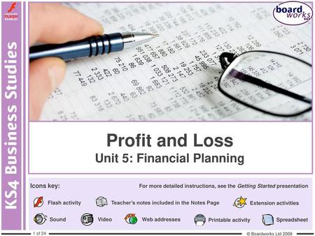 Profit and Loss Unit 5: Financial Planning