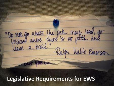 Legislative Requirements for EWS