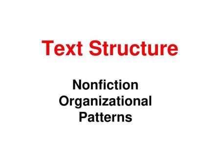 Nonfiction Organizational Patterns