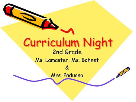 2nd Grade Ms. Lamaster, Ms. Bohnet & Mrs. Paduano