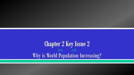 Why is World Population Increasing?