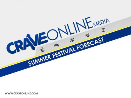 SUMMER FESTIVAL FORECAST