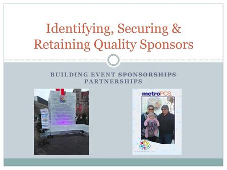 Identifying, Securing & Retaining Quality Sponsors