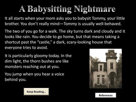 A Babysitting Nightmare