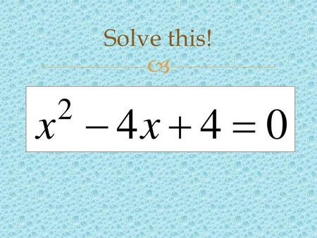 Solve this!.