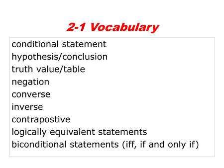 2-1 Vocabulary conditional statement hypothesis/conclusion