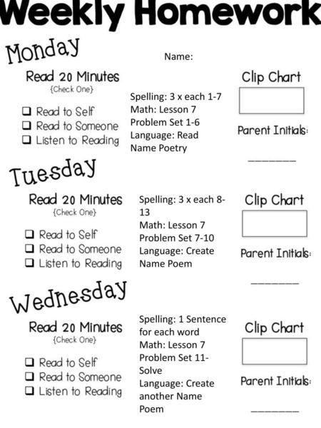 Name: Spelling: 3 x each 1-7 Math: Lesson 7 Problem Set 1-6