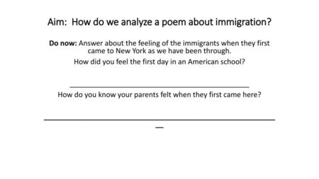 Aim: How do we analyze a poem about immigration?