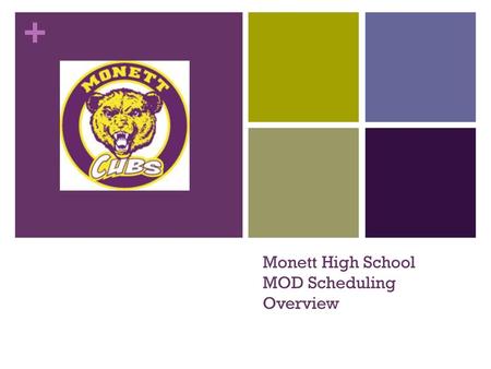 Monett High School MOD Scheduling Overview