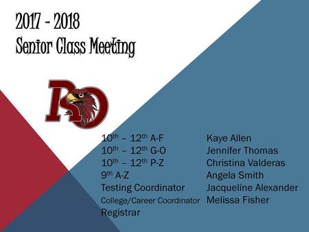 Senior Class Meeting 10th – 12th A-F Kaye Allen