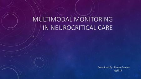 Multimodal monitoring in neurocritical care