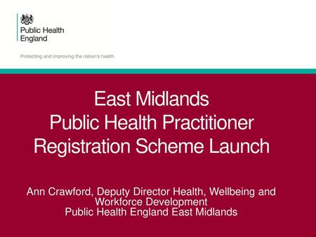 East Midlands Public Health Practitioner Registration Scheme Launch