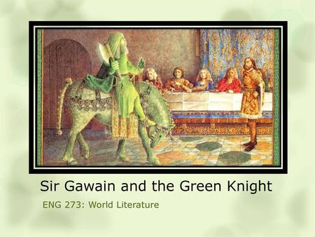 Sir Gawain and the Green Knight