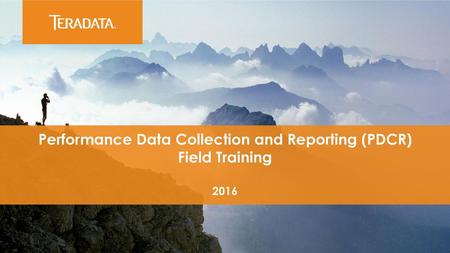 Performance Data Collection and Reporting (PDCR)