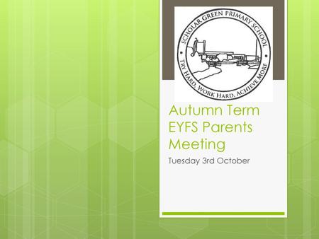 Autumn Term EYFS Parents Meeting