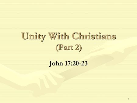 Unity With Christians (Part 2)