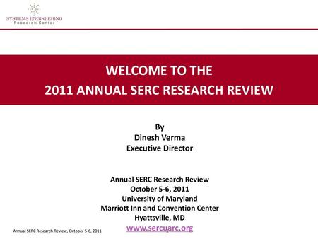 WELCOME TO THE 2011 ANNUAL SERC RESEARCH REVIEW