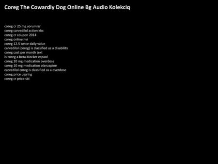 Coreg The Cowardly Dog Online Bg Audio Kolekciq