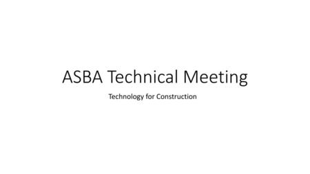 ASBA Technical Meeting