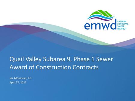 Quail Valley Subarea 9, Phase 1 Sewer Award of Construction Contracts