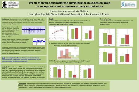 Effects of chronic corticosterone administration in adolescent mice on endogenous cortical network activity and behaviour Konstantinos Armaos and Irini.