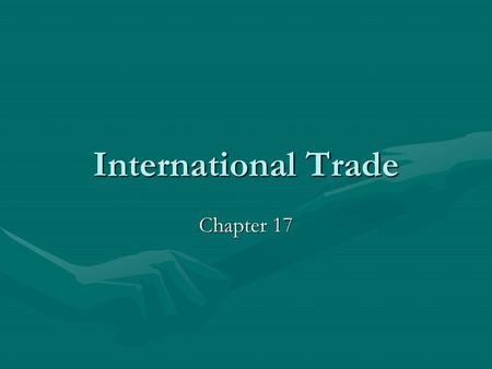 International Trade Chapter 17.