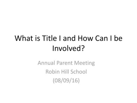 What is Title I and How Can I be Involved?