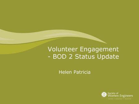 Volunteer Engagement - BOD 2 Status Update