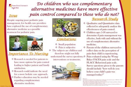 Do children who use complementary alternative medicines have more effective pain control compared to those who do not? Issue Research Study   Despite.